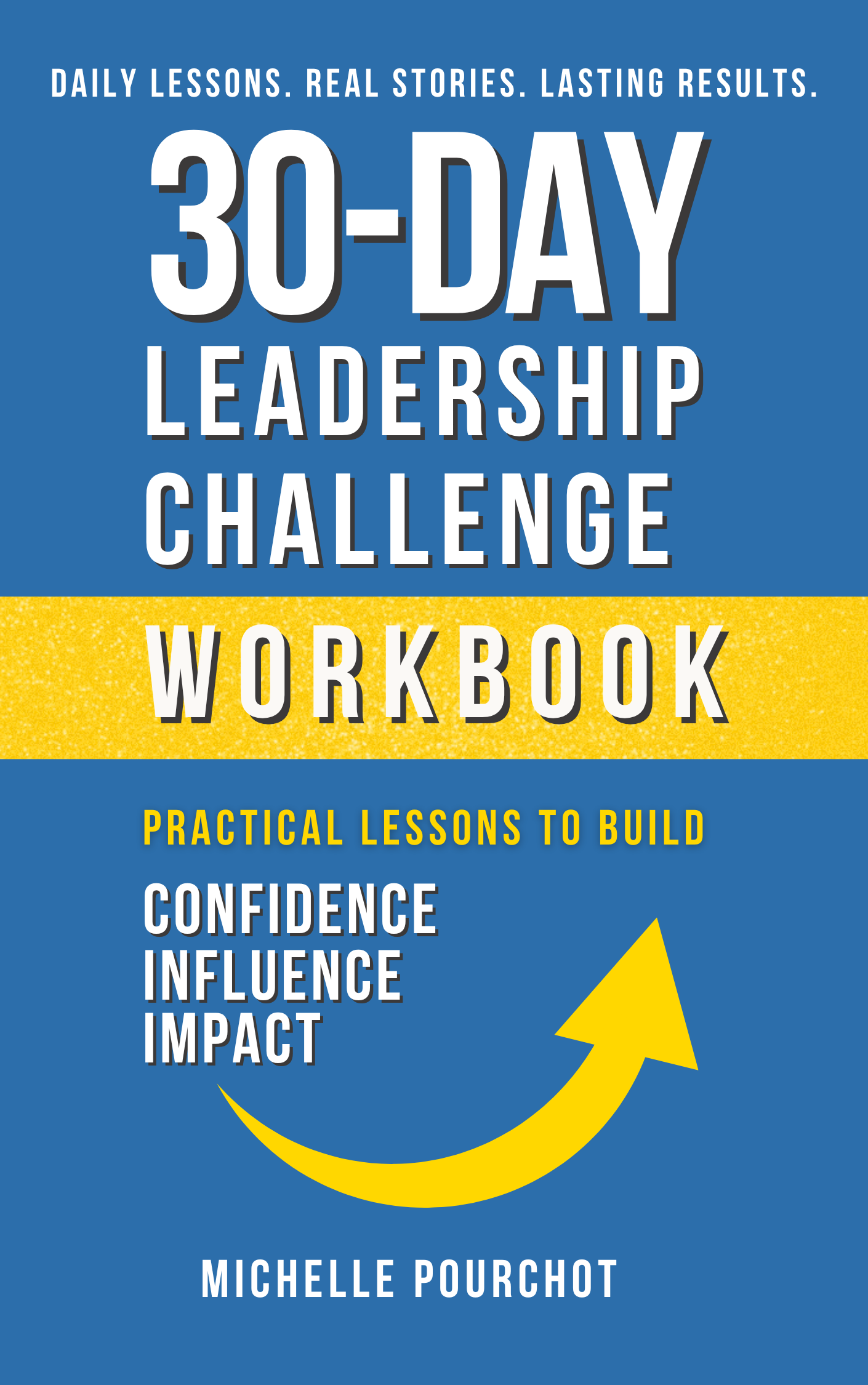30-Day Leadership Challenge WORKBOOK